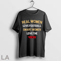 Original Real Women Love Football Smart Women Love The 49ers
