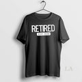 Original Retired Est T-Shirts, Hoodie, Sweatshirt | AU01DripNestTees.com