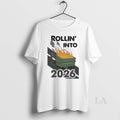 Original Rollin Into 2026 T-Shirts, Hoodie, Sweatshirt | AU01DripNestTees.com