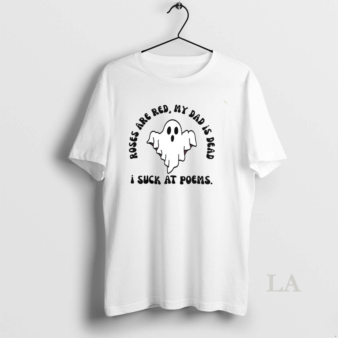 Original Roses Are Red My Dad Is Dead I Suck At Poems Circle T-Shirts, Hoodie, Sweatshirt | AU01DripNestTees.com