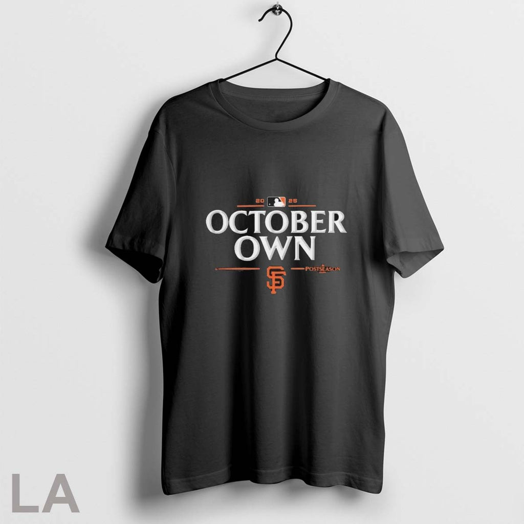 Original San Francisco Giants 2025 Mlb Postseason Own October