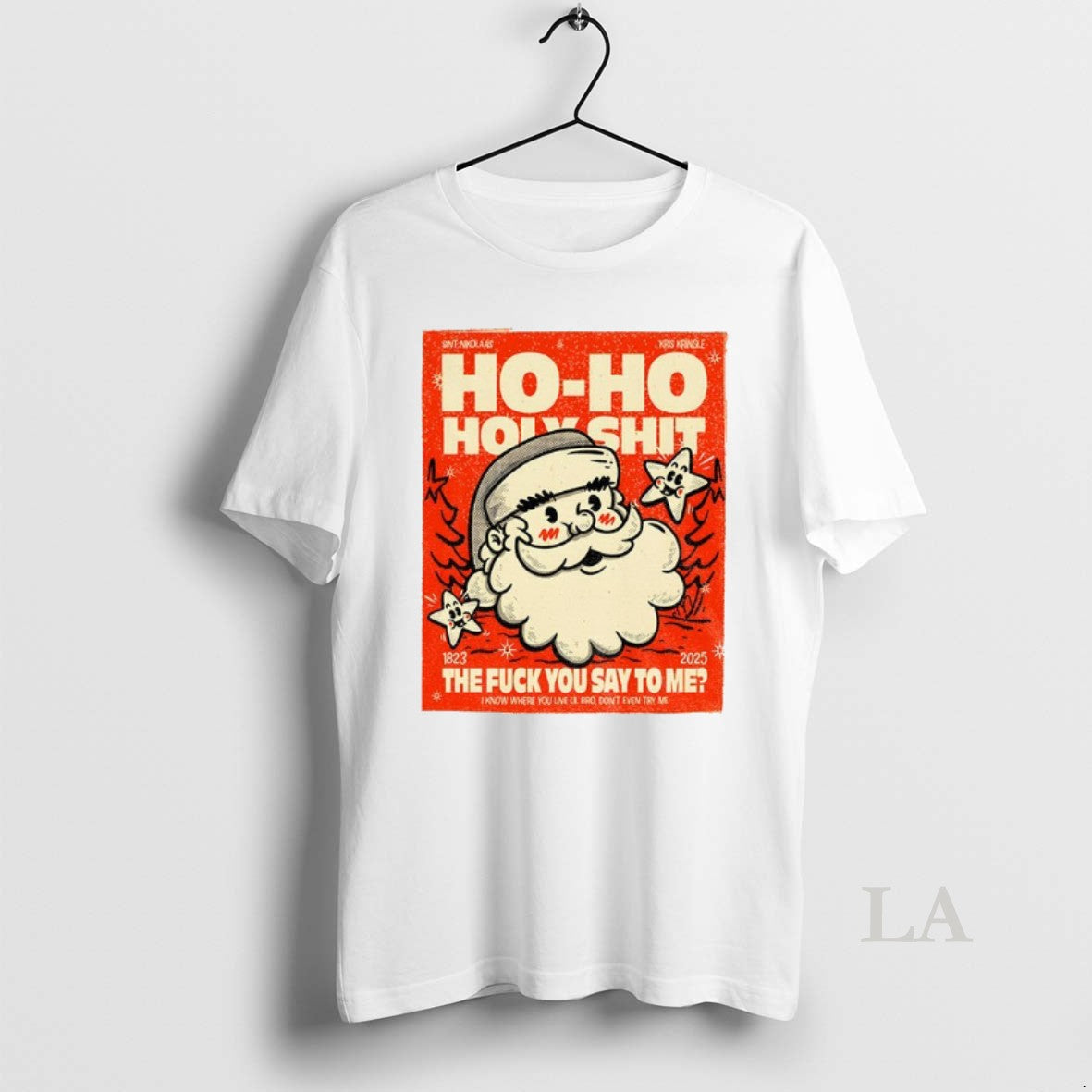 Original Santa Ho Ho Holyshit The Fuck You Say To Me 1823 2025 T-Shirts, Hoodie, Sweatshirt | AU01DripNestTees.com