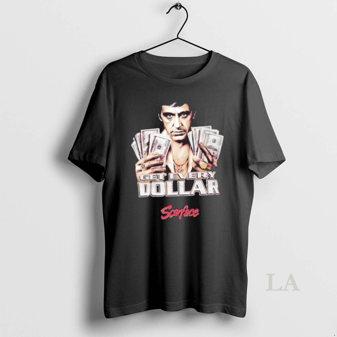 Original Scarface Tony Montana Get Every Dollar T-Shirts, Hoodie, Sweatshirt | AU01DripNestTees.com