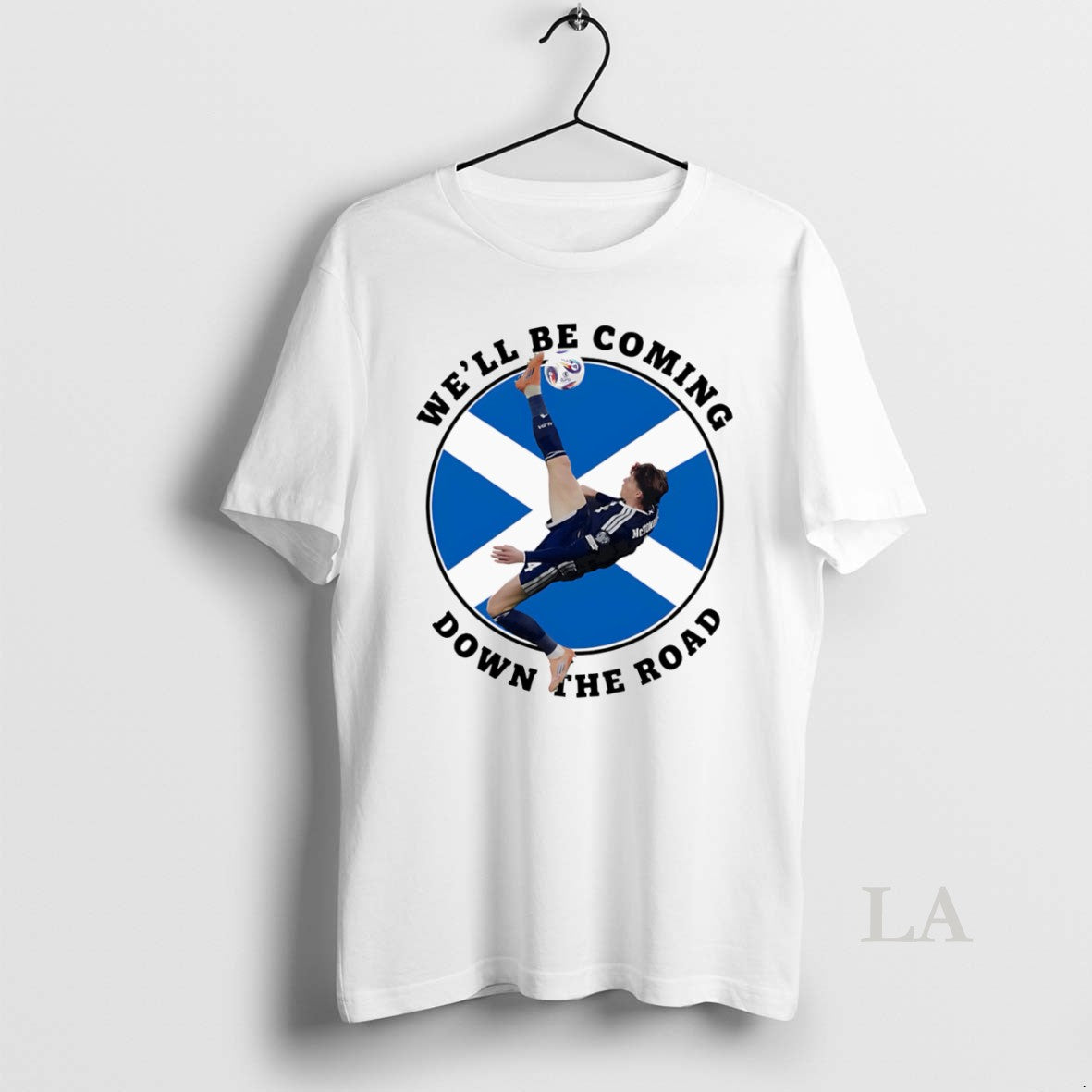 Original Scotland Well Be Coming Down The Road T-Shirts, Hoodie, Sweatshirt | AU01DripNestTees.com