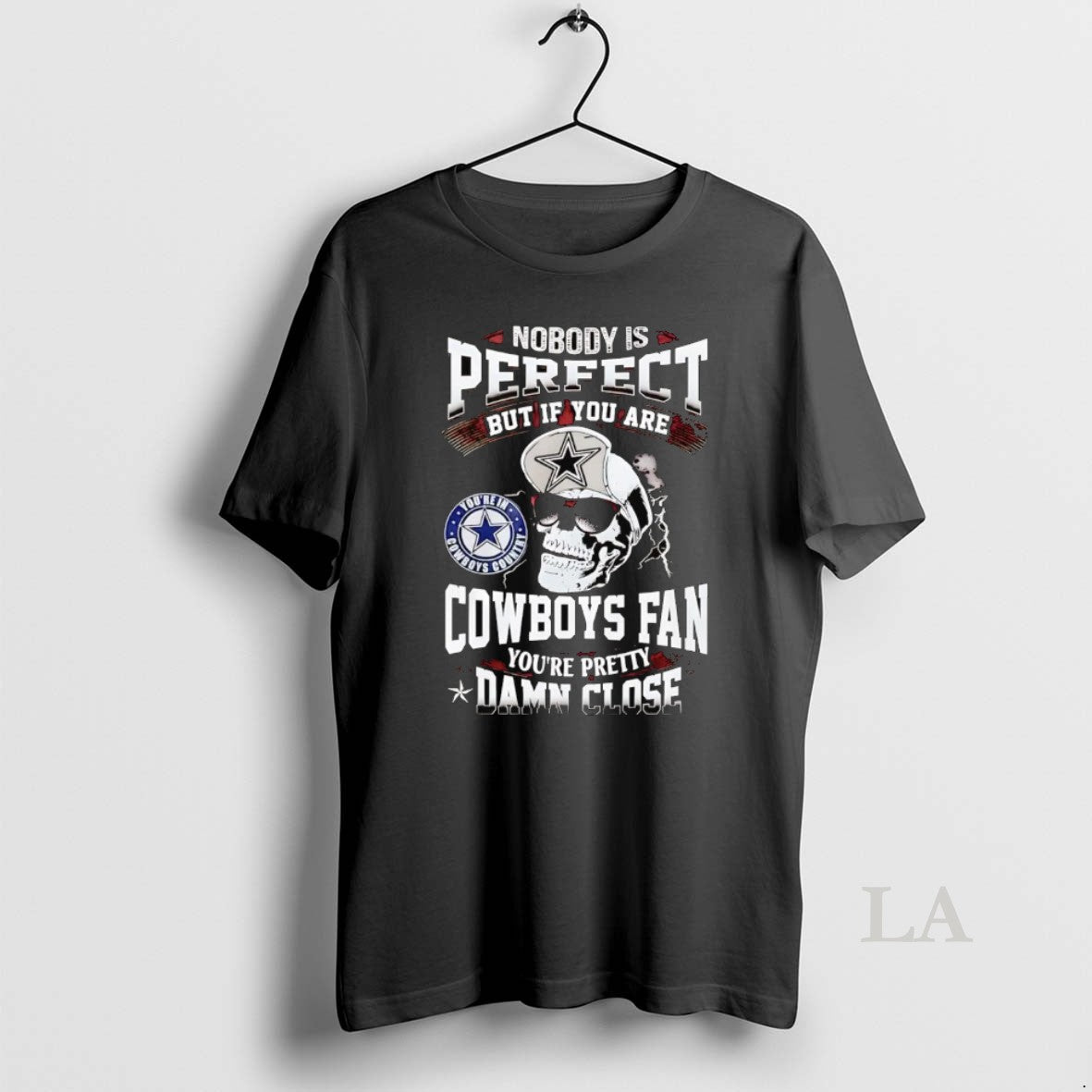Original Skull Nobody Perfect But If You Are Dallas Cowboys Fan Pretty Damn Close T-Shirts, Hoodie, Sweatshirt