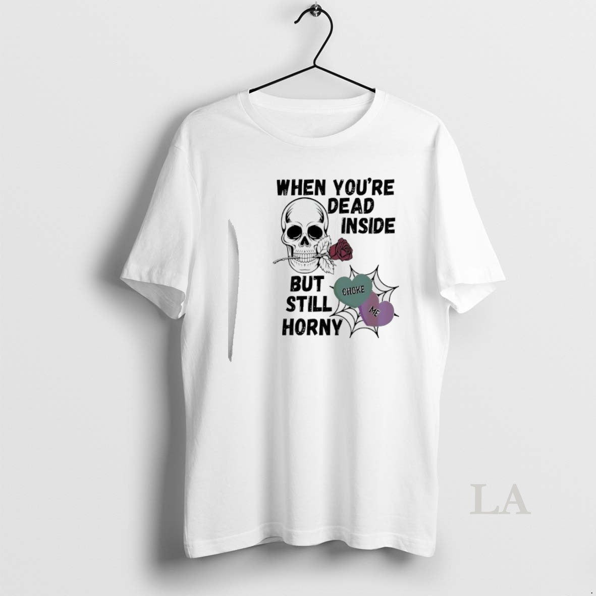 Original Skull Rose When Youre Dead Inside But Still Horny Choke Me T-Shirts, Hoodie, Sweatshirt | AU01DripNestTees.com