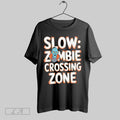 Original Slow Zombie Crossing Zone
