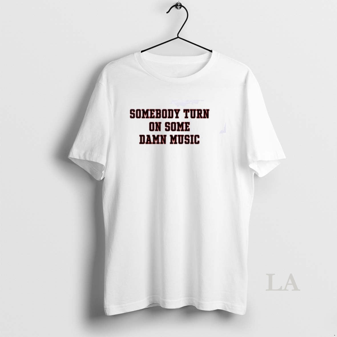 Original Somebody Turn On Some Damn Music T-Shirts, Hoodie, Sweatshirt | AU01DripNestTees.com