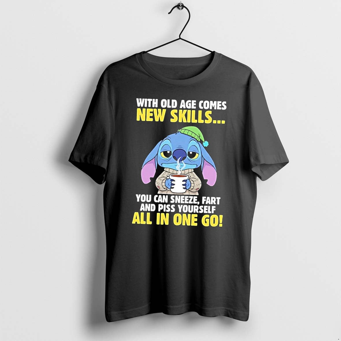 Original Stitch Old Age New Skills Sneeze Fart Piss Yourself Funny 2026 Black Tshirts