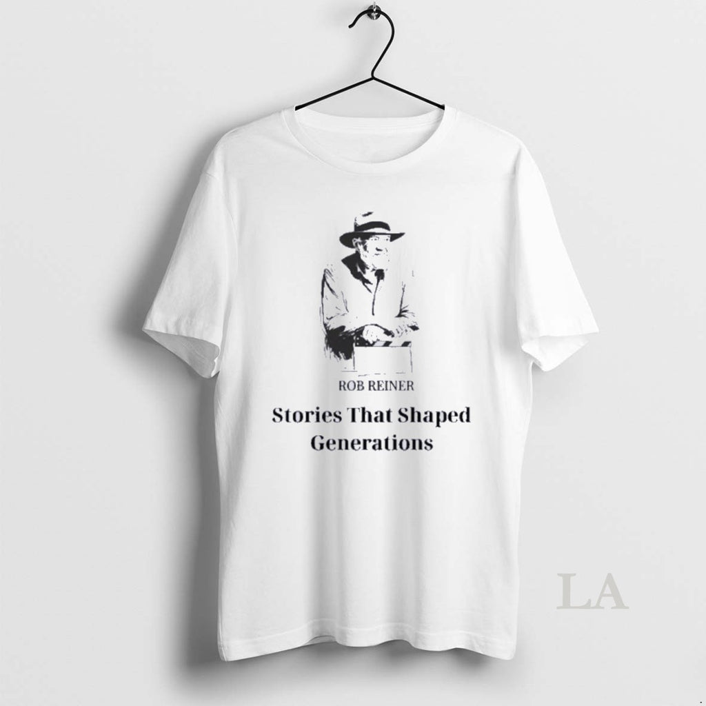 Original Stories That Shaped Generations Rob Reiner 1947 2025 T-Shirts, Hoodie, Sweatshirt | AU01DripNestTees.com