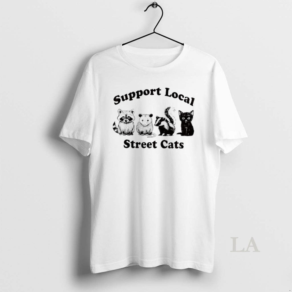 Original Support Local Street Cats T-Shirts, Hoodie, Sweatshirt | AU01DripNestTees.com
