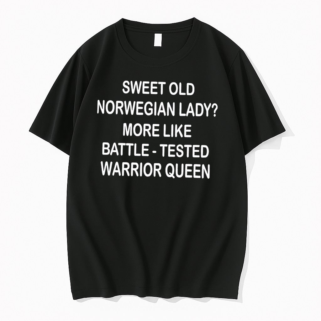 Original Sweet Old Norwegian Lady Battle Tested Warrior Queen Black Tshirts Jpg