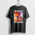 Original Taylor And Travis Kelce This Can Be Us But You Playin T-Shirts, Hoodie, Sweatshirt | AU01DripNestTees.com