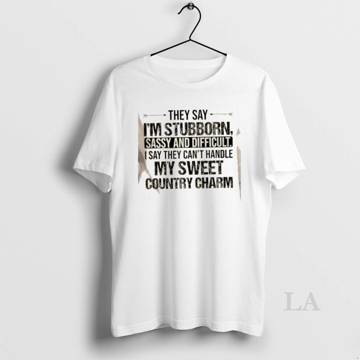 Original They Say Im Stubborn Sassy And Difficult I Say They Cant Handle My Sweet T-Shirts, Hoodie, Sweatshirt