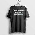 Original Theyre Boiling Me Into A Soup At Work Tomorrow Tshirts Jpg