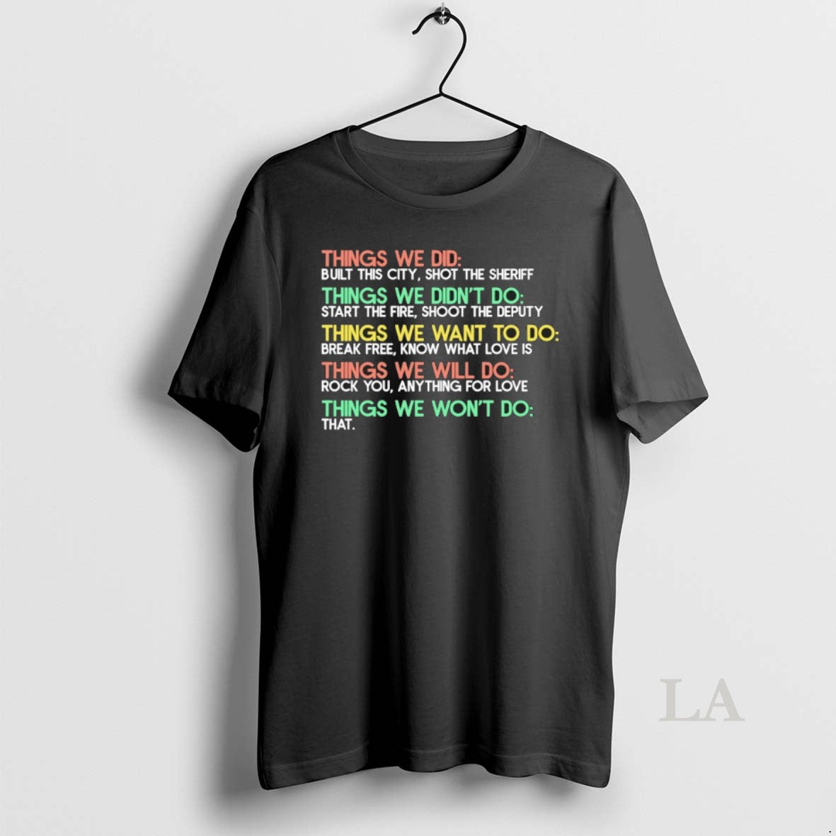 Original Things We Did Built This City Shot The Sheriff Things We Didnt Do T-Shirts, Hoodie, Sweatshirt