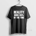 Original Thomas Sowell Reality Wins 100 Of The Time T-Shirts, Hoodie, Sweatshirt | AU01DripNestTees.com