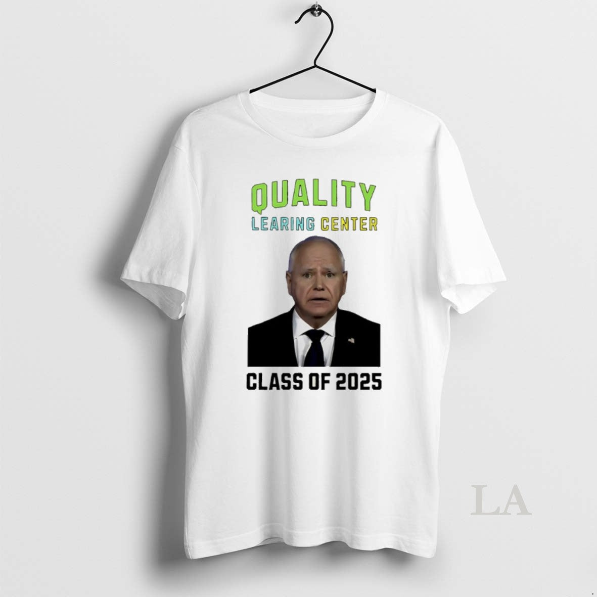 Original Tim Walz Quality Learing Center Class Of 2025 T-Shirts, Hoodie, Sweatshirt | AU01DripNestTees.com