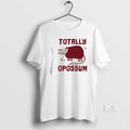 Original Totally Opossum Art T-Shirts, Hoodie, Sweatshirt | AU01DripNestTees.com