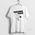 Original Trashed Panda T-Shirts, Hoodie, Sweatshirt | AU01DripNestTees.com