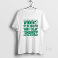 Original Tulane Head Coach Will Hall This Is About One Thing Its About Winning Were T-Shirts, Hoodie, Sweatshirt