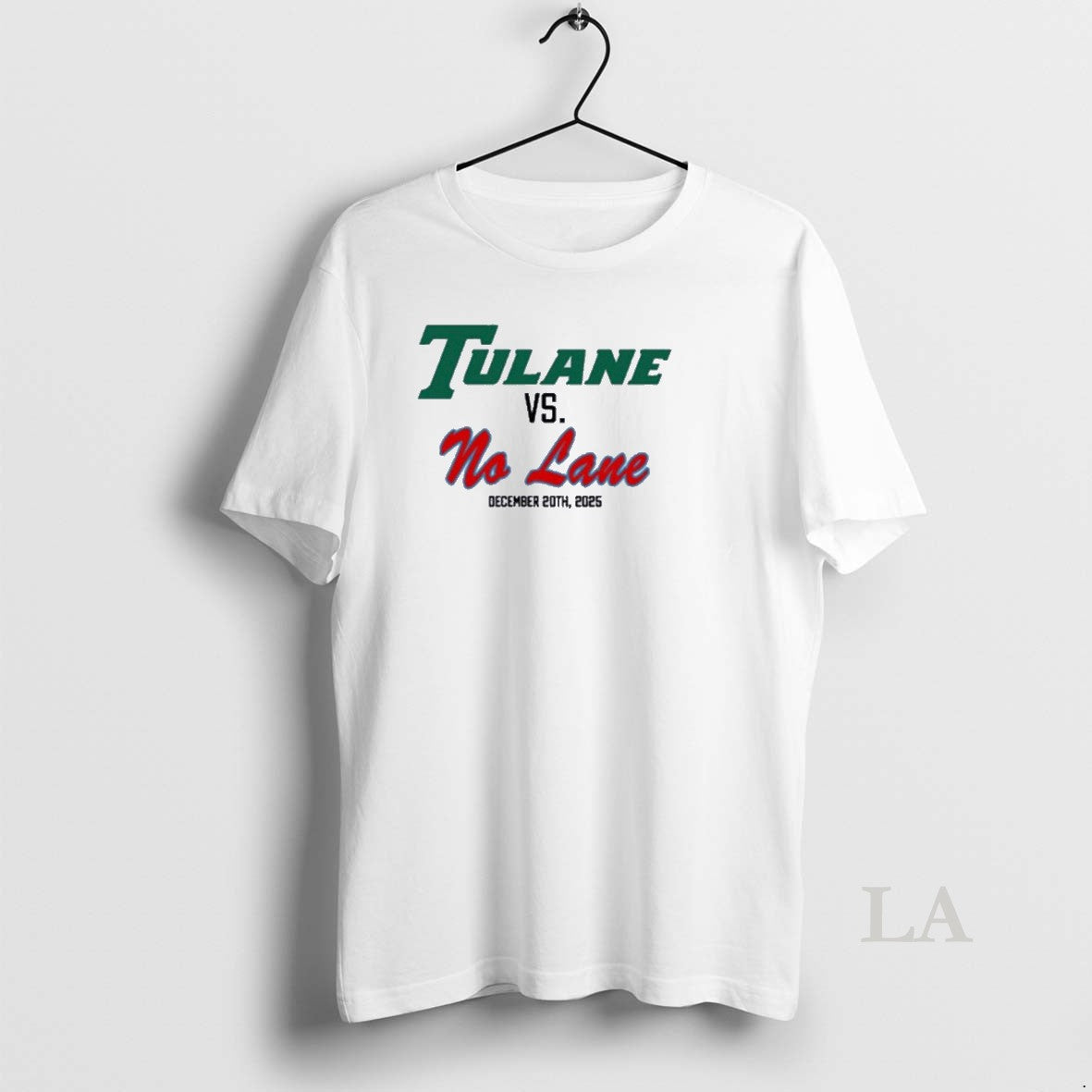Original Tulane Vs No Lane Cfp 2025 T-Shirts, Hoodie, Sweatshirt | AU01DripNestTees.com