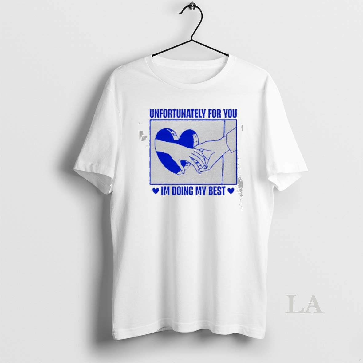 Original Unfortunately For You Im Doing My Best T-Shirts, Hoodie, Sweatshirt | AU01DripNestTees.com