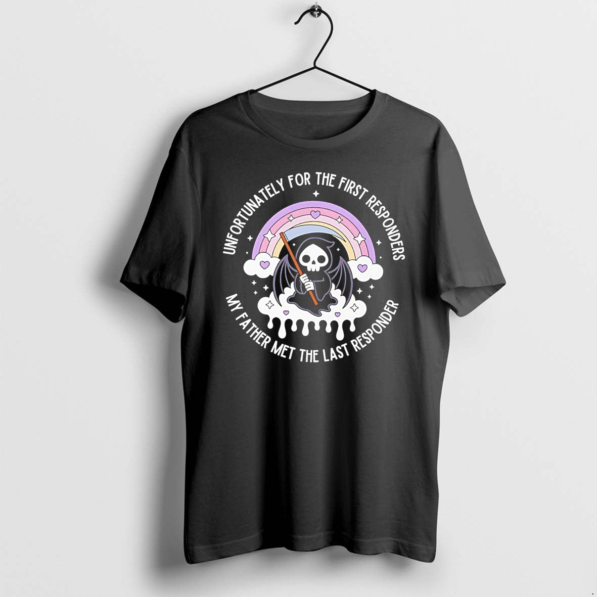 Original Unfortunately For The First Responders My Father Met The Last Responder Tee Tshirts