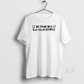 Original We Stand With Blue Collar Astartes T-Shirts, Hoodie, Sweatshirt | AU01DripNestTees.com