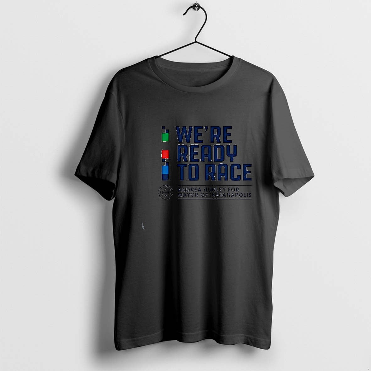Original We Are Ready To Race Andrea Hunley Andrea Hunley For Mayor Of Indianapolis Tshirts