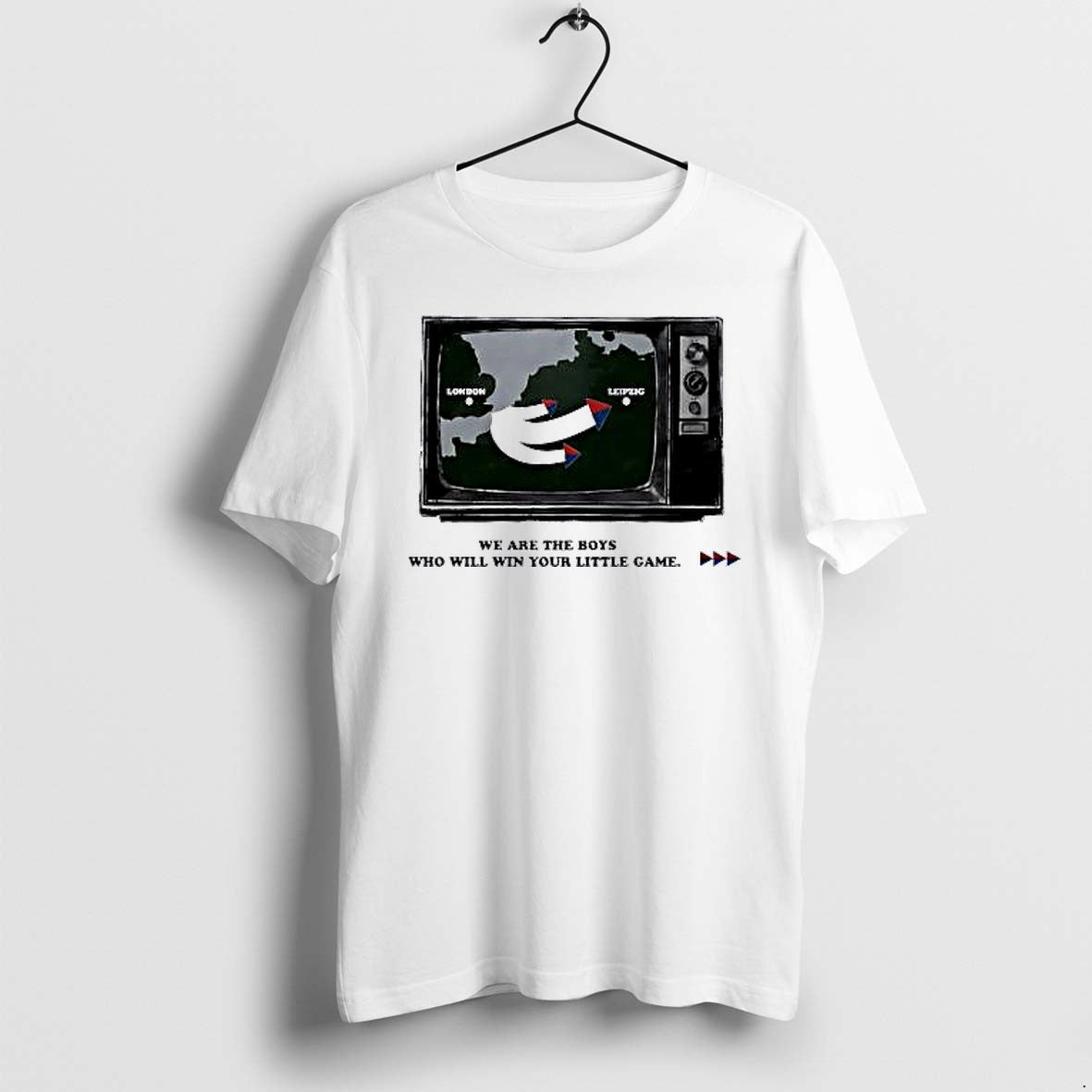 Original We Are The Boys Who Will Win Your Little Game Tshirts Jpg