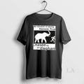 Original We Believe In Being Honest True Chased By An Elephant T-Shirts, Hoodie, Sweatshirt | AU01DripNestTees.com