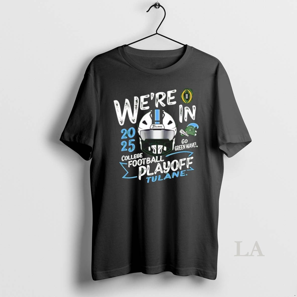 Original Were In 2025 College Football Playoff Tulane Green Wave Helmet T-Shirts, Hoodie, Sweatshirt | AU01DripNestTees.com