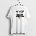 Original Why Dont You Let Me Rest Somewhere Comfortable Like A Bleacher T-Shirts, Hoodie, Sweatshirt | AU01DripNestTees.com