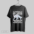 Original Wolf I Wouldnt Have To Manage My Anger If People Would Manage Their Freaking