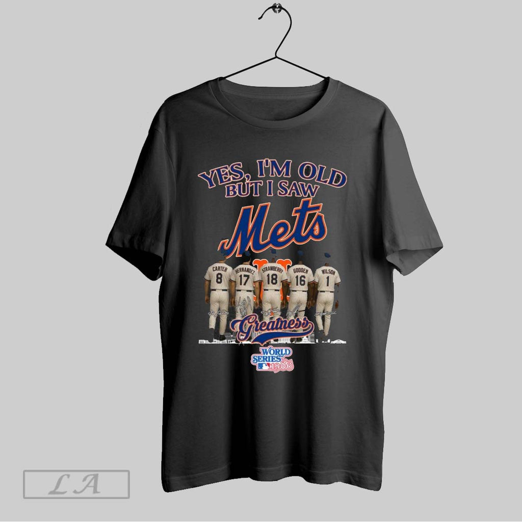Original Yes Im Old But I Saw Greatness New York Mets Gary Carte Keith Hernandez