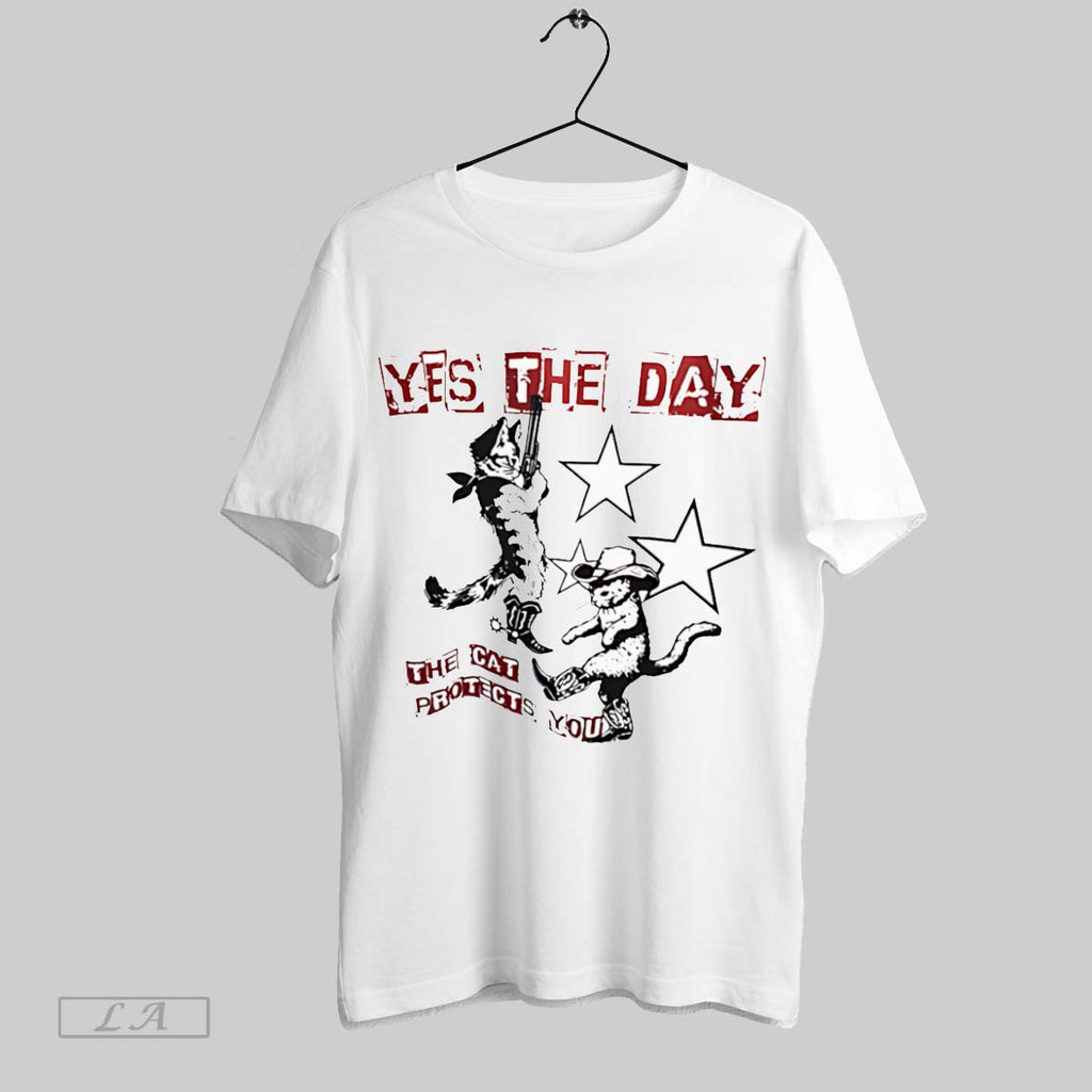 Original Yes The Day The Cat Protects You