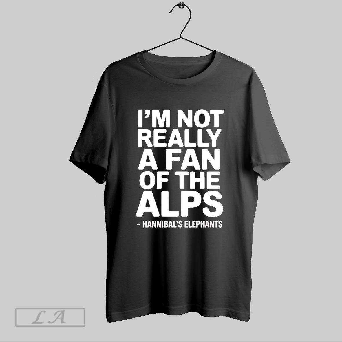 Original C48jbwwu Hannibals Elephants Im Not A Fan Of The Alps Shirt