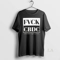Original Fvck Cbdc Central Bank Digital Currency T-Shirts, Hoodie, Sweatshirt | AU01DripNestTees.com
