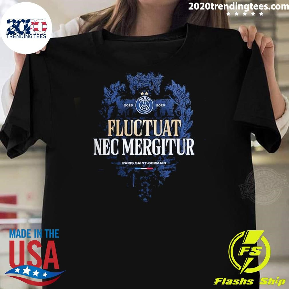PSG Back 2 Back UEFA Champions League Champions 2026 Fluctuat Nec Mergitur Shirt