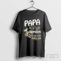 Papa So Easy To Perate I Do It Every Day