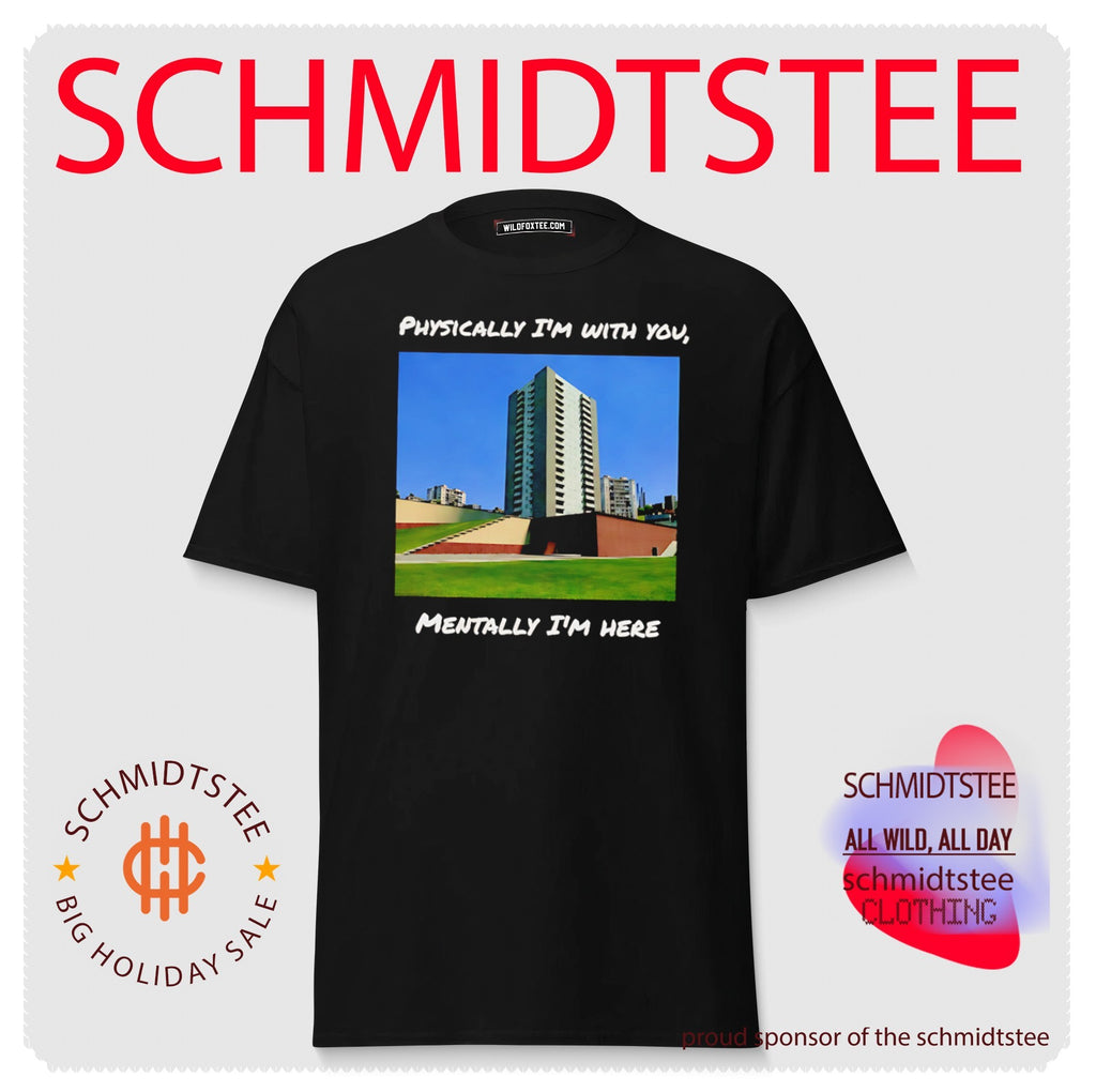 Physically I’m With You Mentally I’m Here 2026 shirt