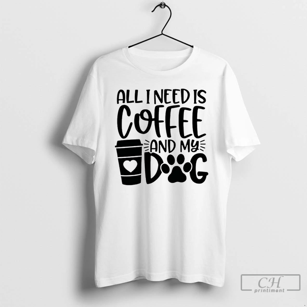 Premium All I Need Is Coffee And My Dog T-Shirts, Hoodie, Sweatshirt | AU01DripNestTees.com