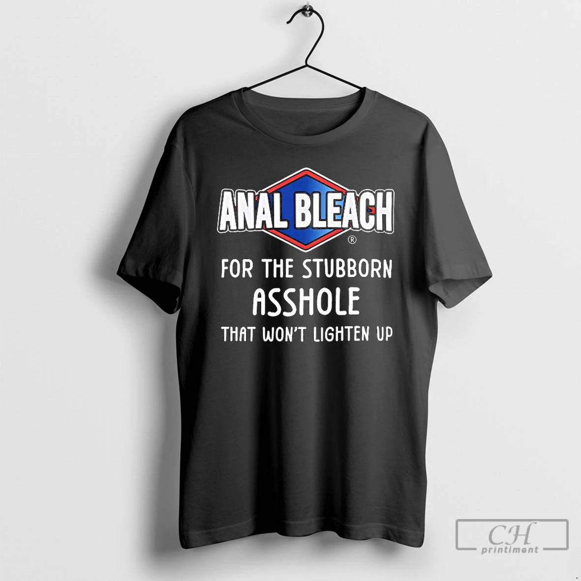 Premium Anal Bleach For The Stubborn Asshole T-Shirts, Hoodie, Sweatshirt | AU01DripNestTees.com