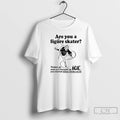 Premium Are You A Figure Skater Cause As Soon As I Brought Up Ice T-Shirts, Hoodie, Sweatshirt | AU01DripNestTees.com