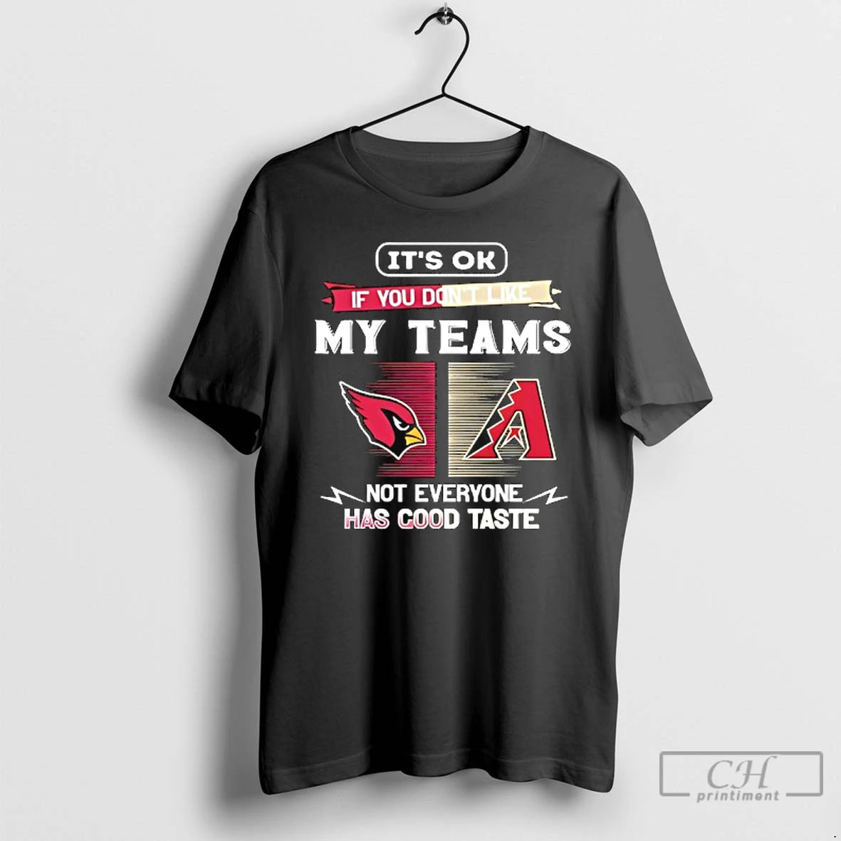 Premium Arizona Cardinals And Arizona Diamondbacks Its Ok If You Dont Like My Teams Not T-Shirts, Hoodie, Sweatshirt