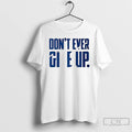 Premium Byu Dont Ever Give Up T-Shirts, Hoodie, Sweatshirt | AU01DripNestTees.com