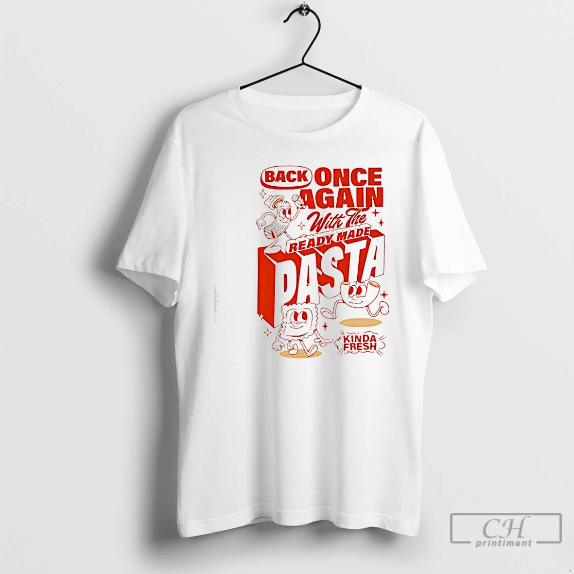 Premium Back Once Again With The Ready Made Pasta Kinda Fresh T-Shirts, Hoodie, Sweatshirt | AU01DripNestTees.com