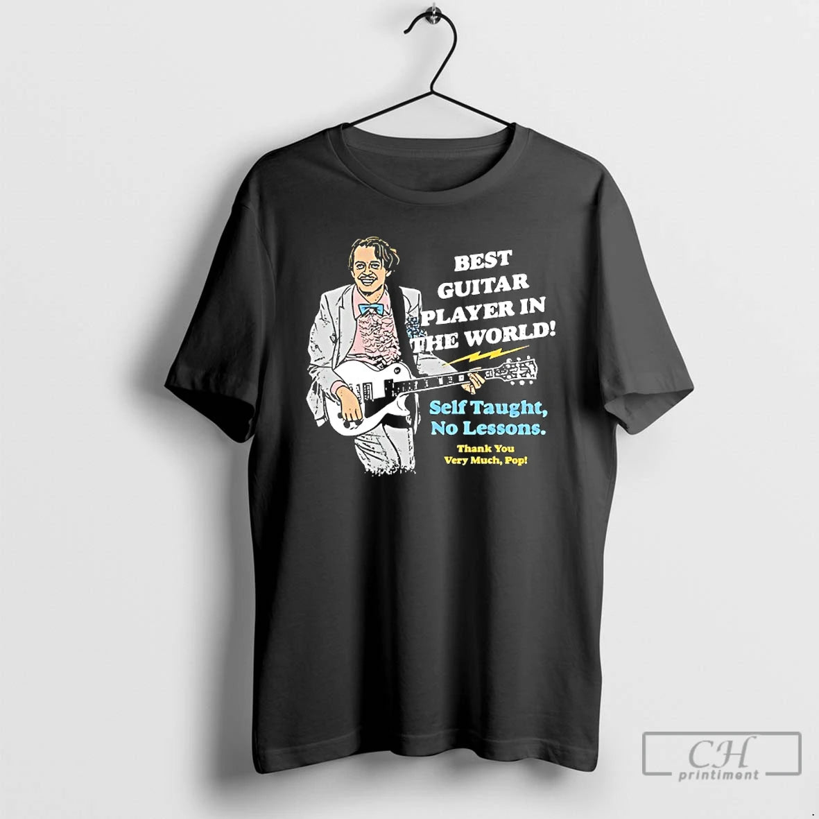 Premium Best Guitar Player In The World Self Taught No Lessons Thank You Very Much T-Shirts, Hoodie, Sweatshirt