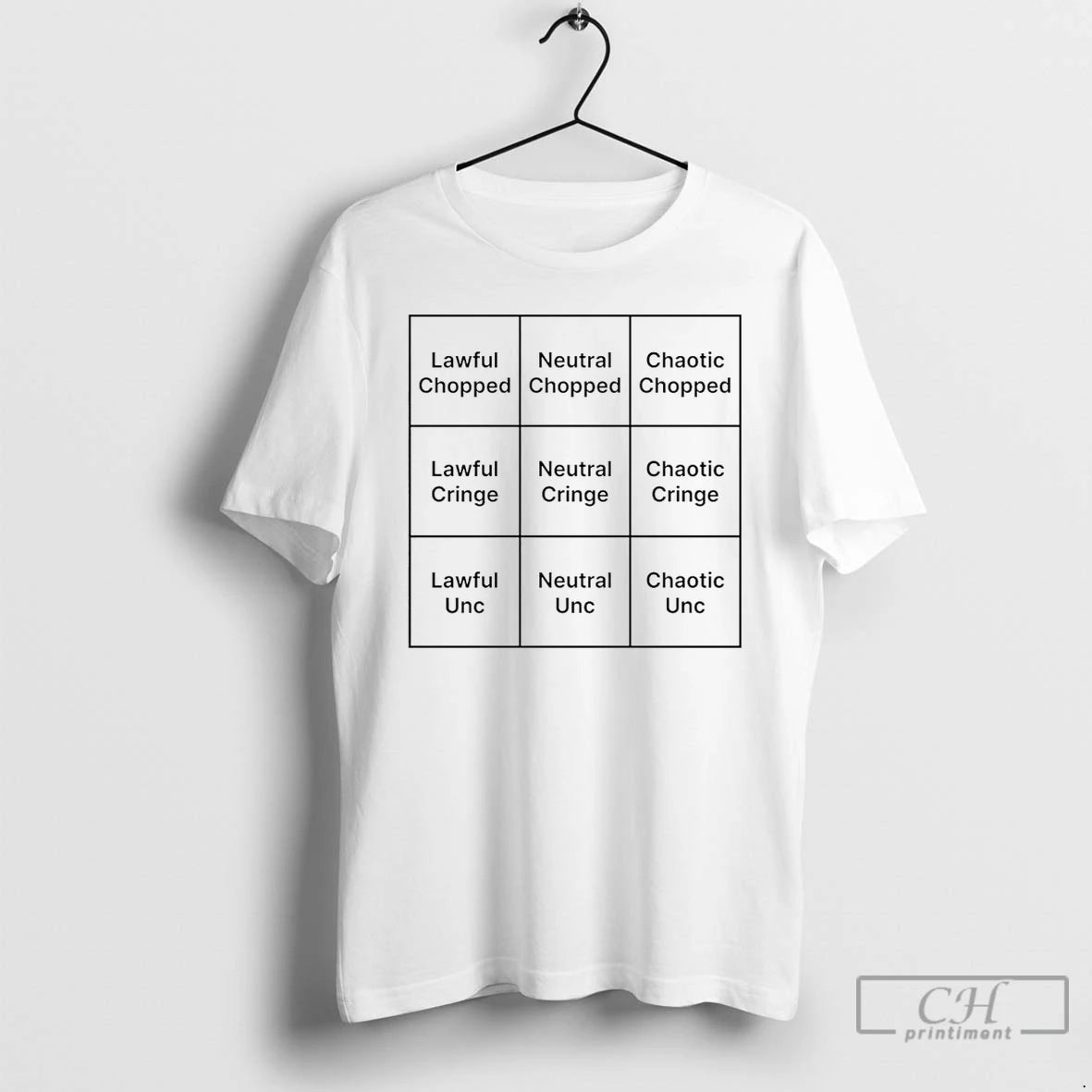 Premium Chopped Unc Cringe Alignment Chart T-Shirts, Hoodie, Sweatshirt | AU01DripNestTees.com